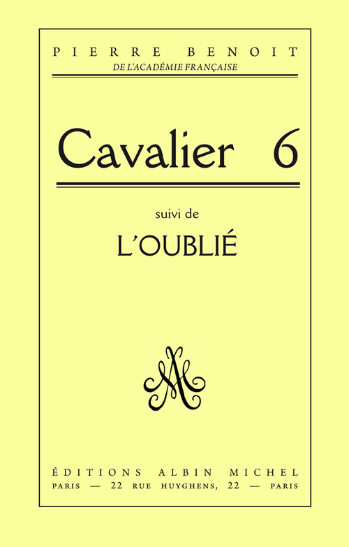ebook cover of Cavalier 6, suivi de l'Oublié, by Pierre Benoit