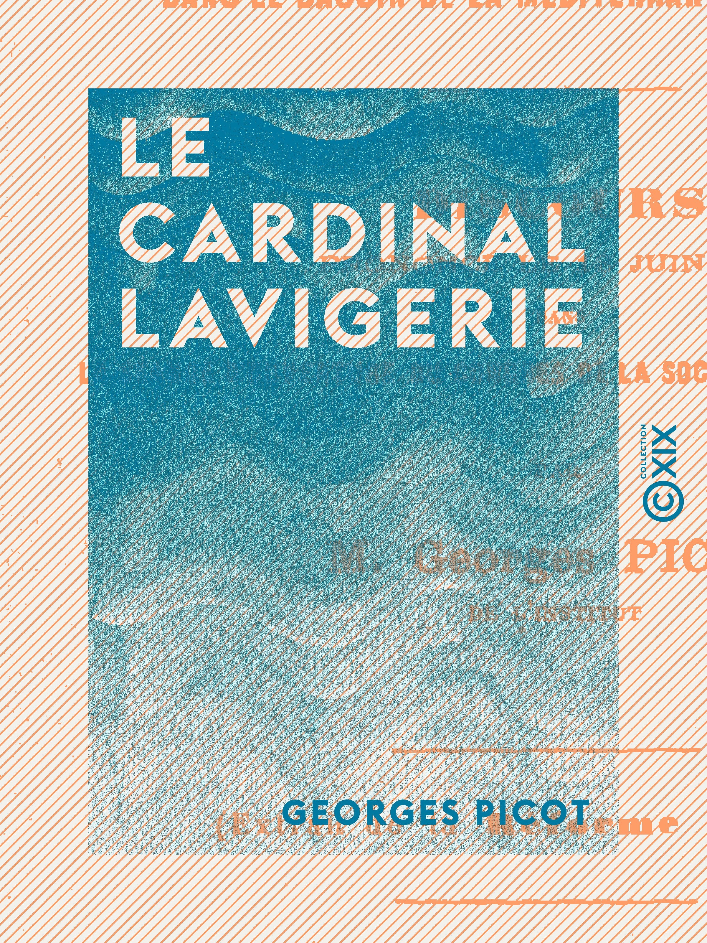 ebook cover of Le Cardinal Lavigerie, by Georges Picot