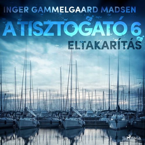 Couverture audiobook de A Tisztogató 6.: Eltakarítás, de Inger Gammelgaard Madsen