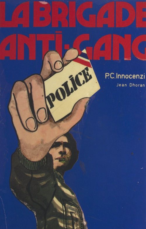 Couverture ebook de La brigade antigang, de Jean Dhoran, Paul-Claude Innocenzi