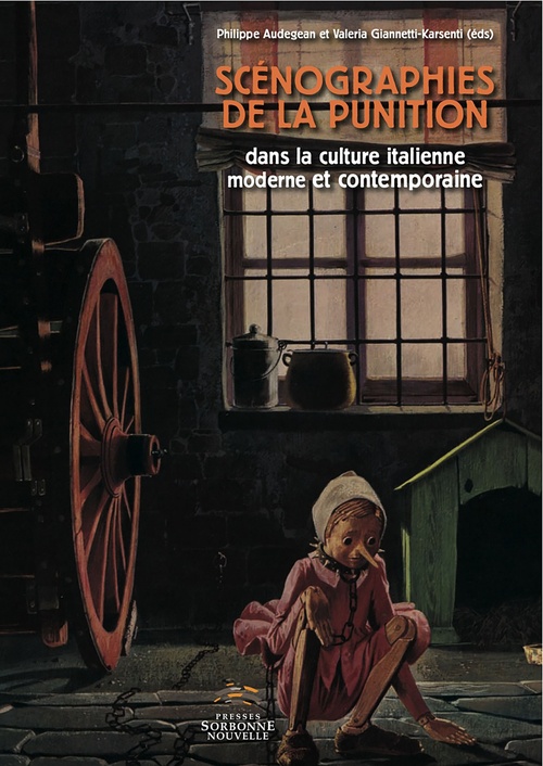 ebook cover of Scénographies de la punition dans la culture italienne moderne et contemporaine, by Philippe Audegean, Valeria Giannetti-Karsenti