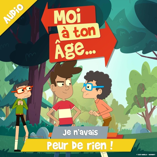 audiobook cover of Je n'avais peur de rien !, by Moi à ton âge