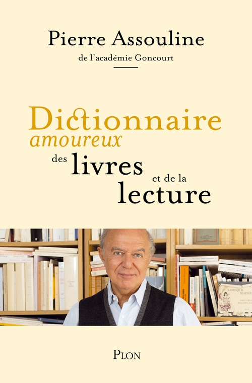 Couverture ebook de Dictionnaire amoureux des livres et de la lecture, de Pierre Assouline