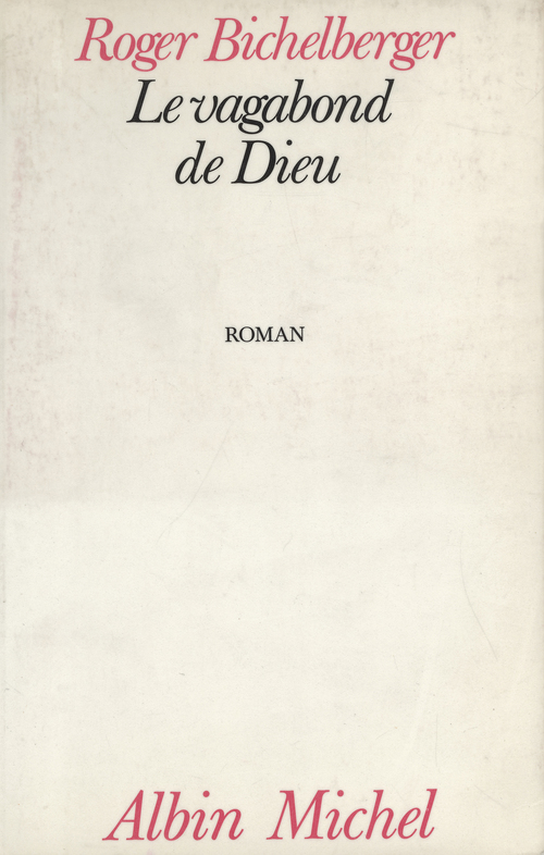 Couverture ebook de Le Vagabond de Dieu, de Roger Bichelberger