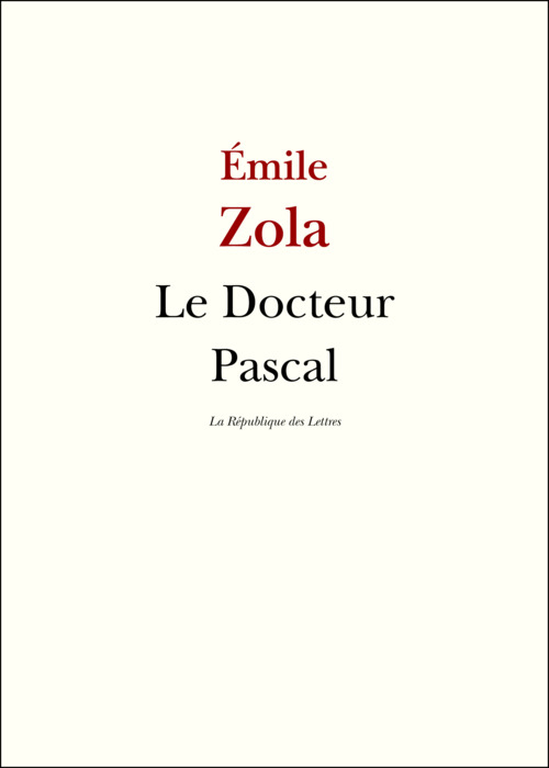 ebook cover of Le Docteur Pascal, by Émile Zola