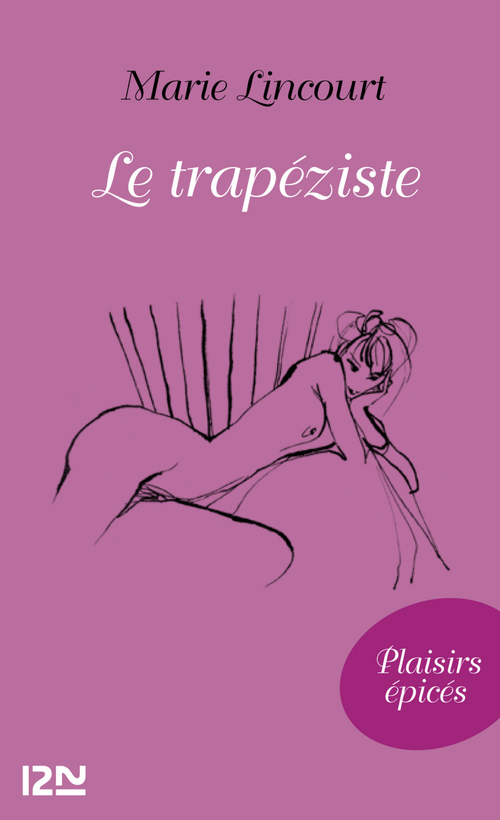 Couverture ebook de Le trapéziste, de Marie Lincourt