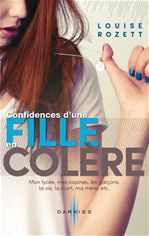 Couverture ebook de Confidences d'une fille en colère, de Louise Rozett