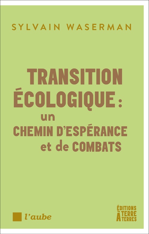 Couverture ebook de Transition écologique : un chemin d´espérance et de combats, de Sylvain WASERMAN