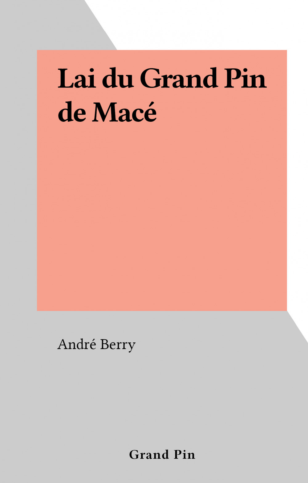 Couverture ebook de Lai du Grand Pin de Macé, de Andre Berry