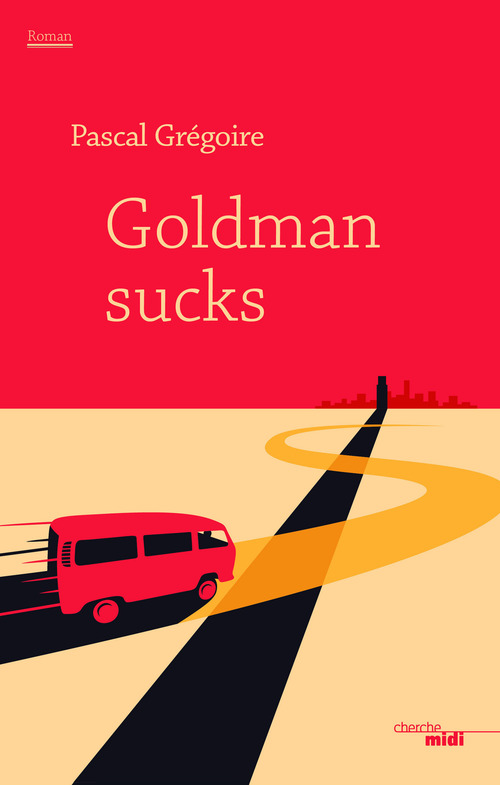 Couverture ebook de Goldman Sucks, de Pascal Grégoire