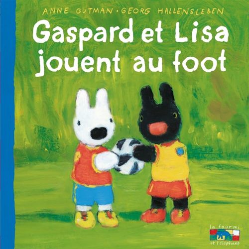ebook cover of Gaspard et Lisa jouent au foot, by Anne Gutman
