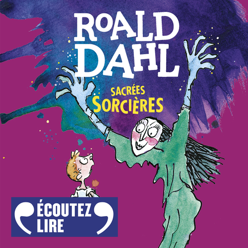Couverture audiobook de Sacrées Sorcières, de Roald Dahl, Quentin Blake