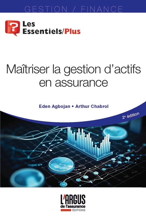 Couverture ebook de Maîtriser la gestion d'actifs en assurance, de Eden Agbojan, Arthur Chabrol