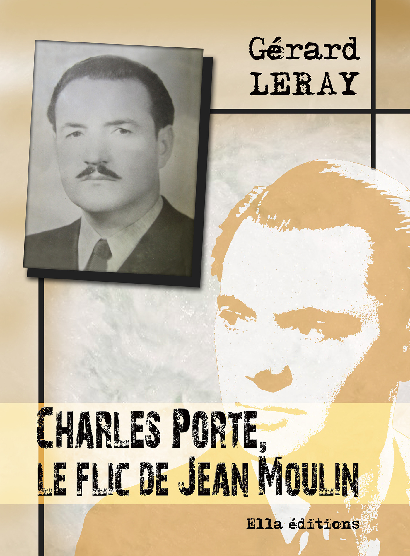 ebook cover of Charles Porte, le flic de Jean Moulin, by Gérard Leray