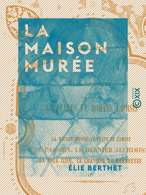 Couverture ebook de La Maison murée, de Elie Berthet