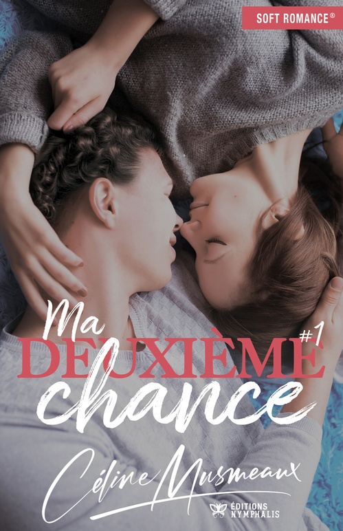 ebook cover of Ma deuxième chance - Tome 1, by Céline Musmeaux