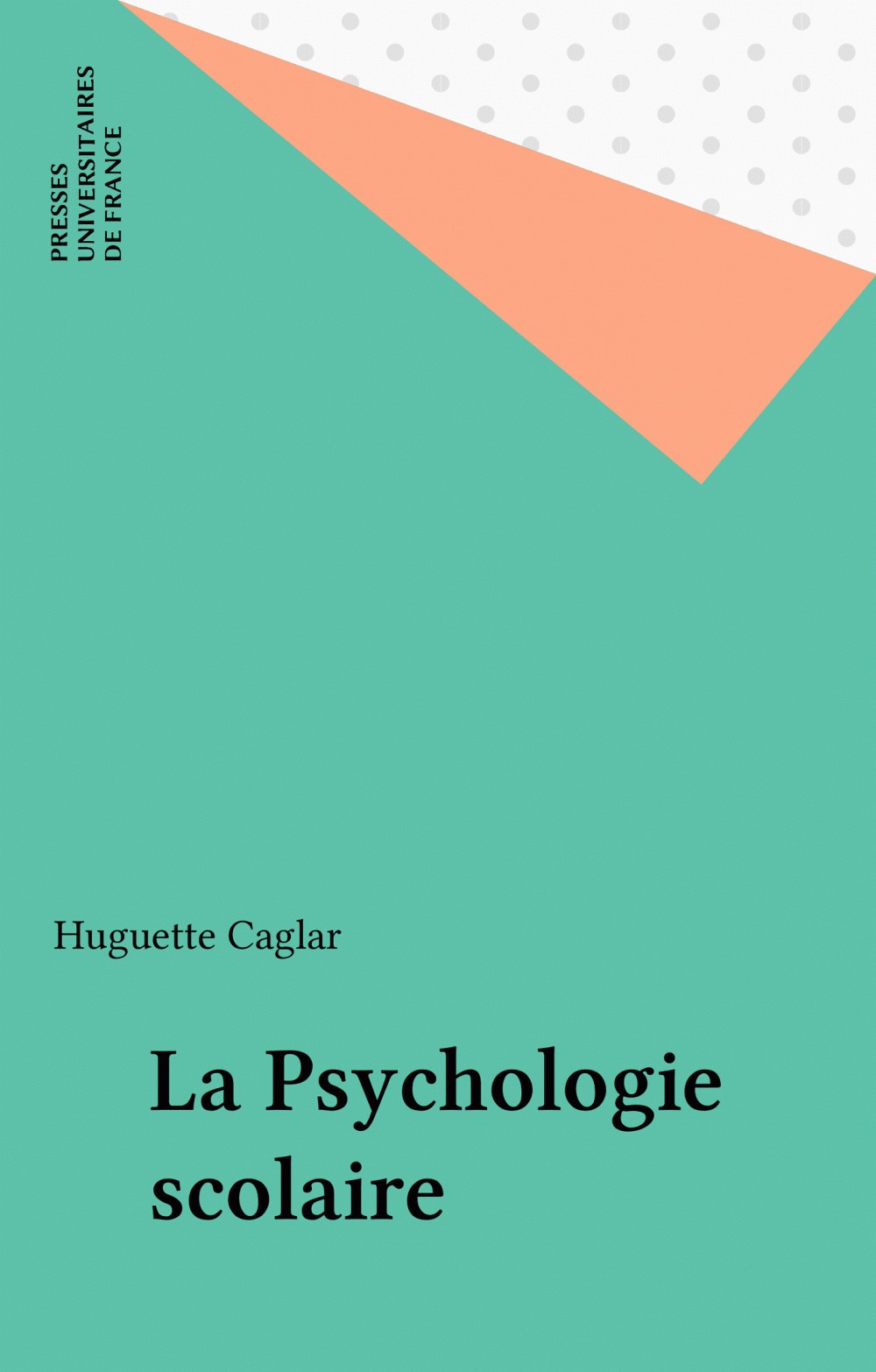 ebook cover of La Psychologie scolaire, by Huguette Caglar