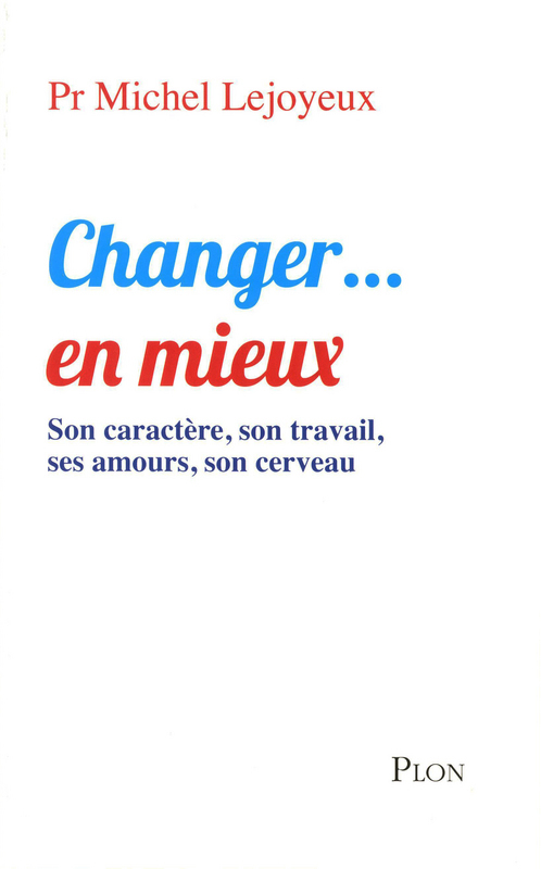 Couverture ebook de Changer... en mieux, de Michel Lejoyeux