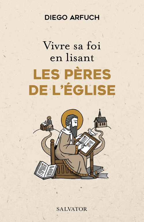 Couverture ebook de Vivre sa foi en lisant les Pères de l´Église, de Diego Arfuch