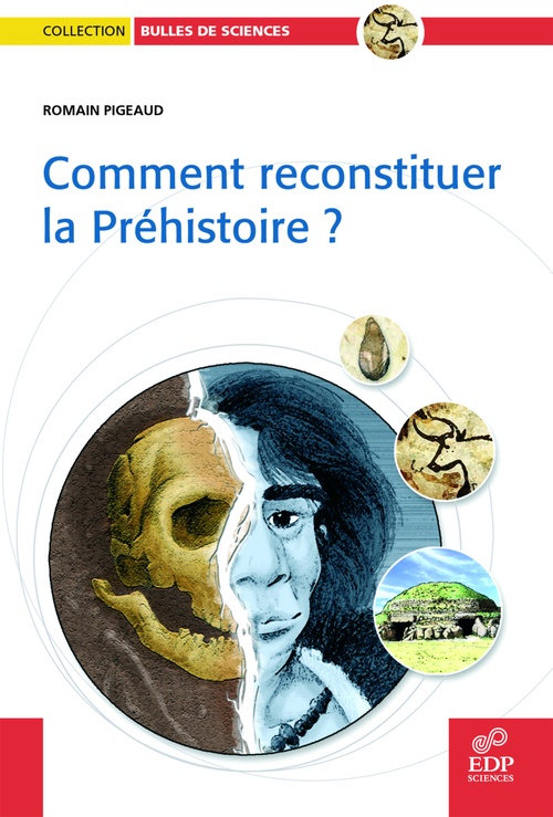 ebook cover of Comment reconstituer la préhistoire ?, by Romain Pigeaud