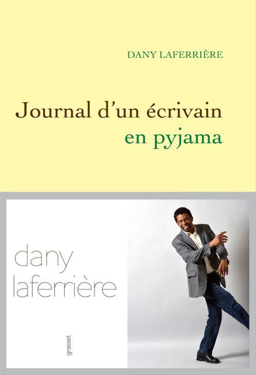 Couverture ebook de Journal d'un écrivain en pyjama, de Dany Laferrière