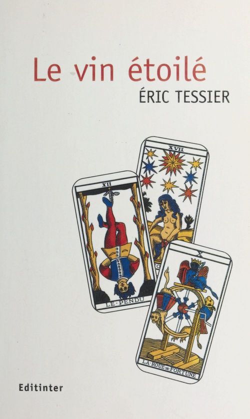 Couverture ebook de Le Vin étoilé, de Eric Tessier