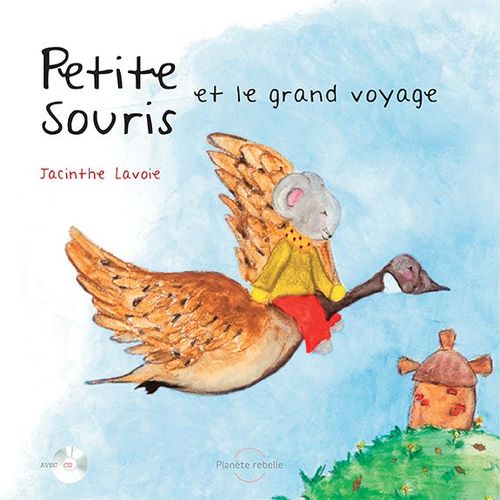 ebook cover of Petite Souris et le grand voyage, by Jean-Luc Lavigne, Jacinthe Lavoie, Danys Levasseur