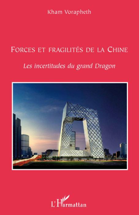 ebook cover of Forces et fragilités de la Chine, by Kham Vorapheth
