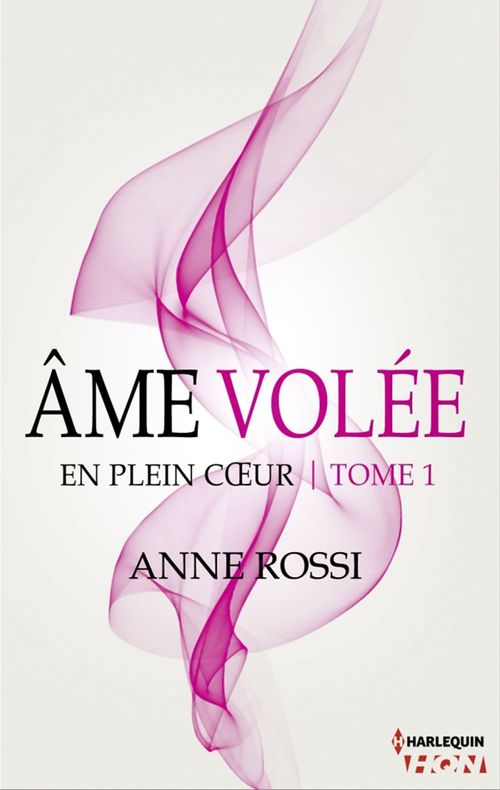 Couverture ebook de Âme volée - En plein coeur - Tome 1, de Anne Rossi