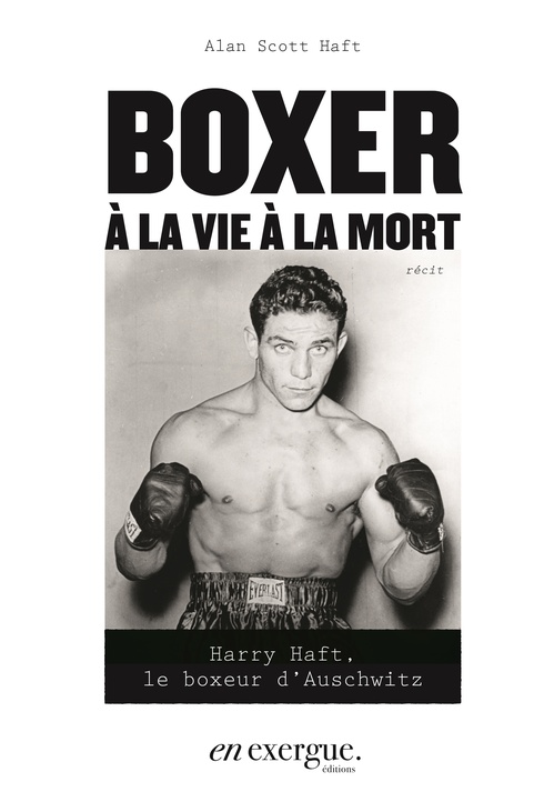 ebook cover of Boxer à la vie à la mort, by Alan Scott Haft