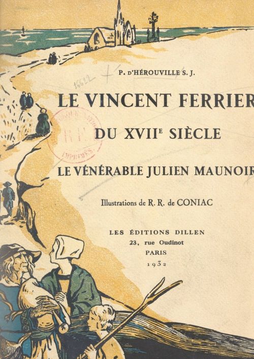 Couverture ebook de Le Vincent Ferrier du XVIIe siècle : le Vénérable Julien Maunoir, de Pierre D''Herouville