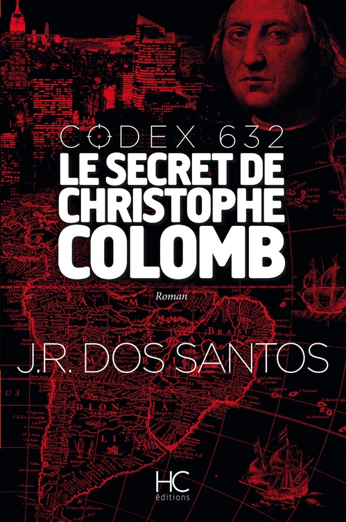 ebook cover of Codex 632 - Le secret de Christophe Colomb, by José Rodrigues Dos Santos