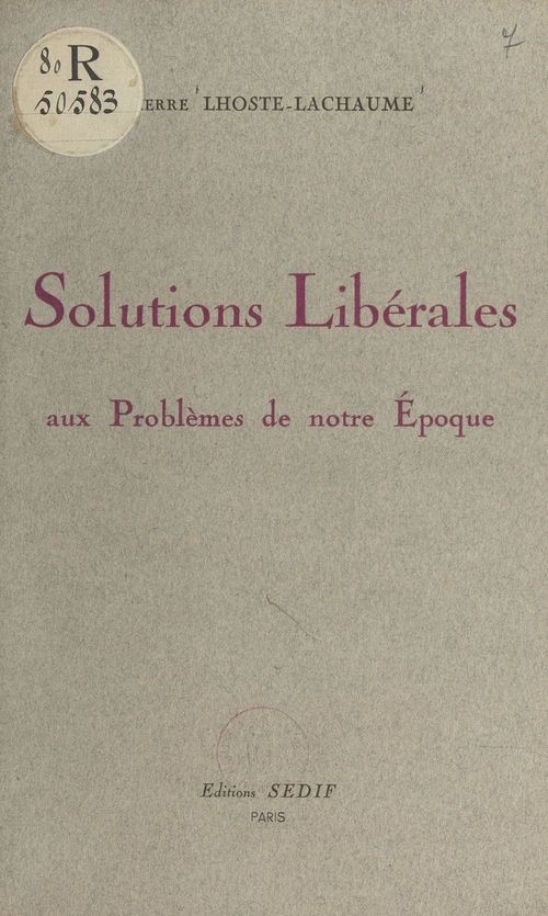 ebook cover of Solutions libérales aux problèmes de notre époque, by Pierre Lhoste-Lachaume