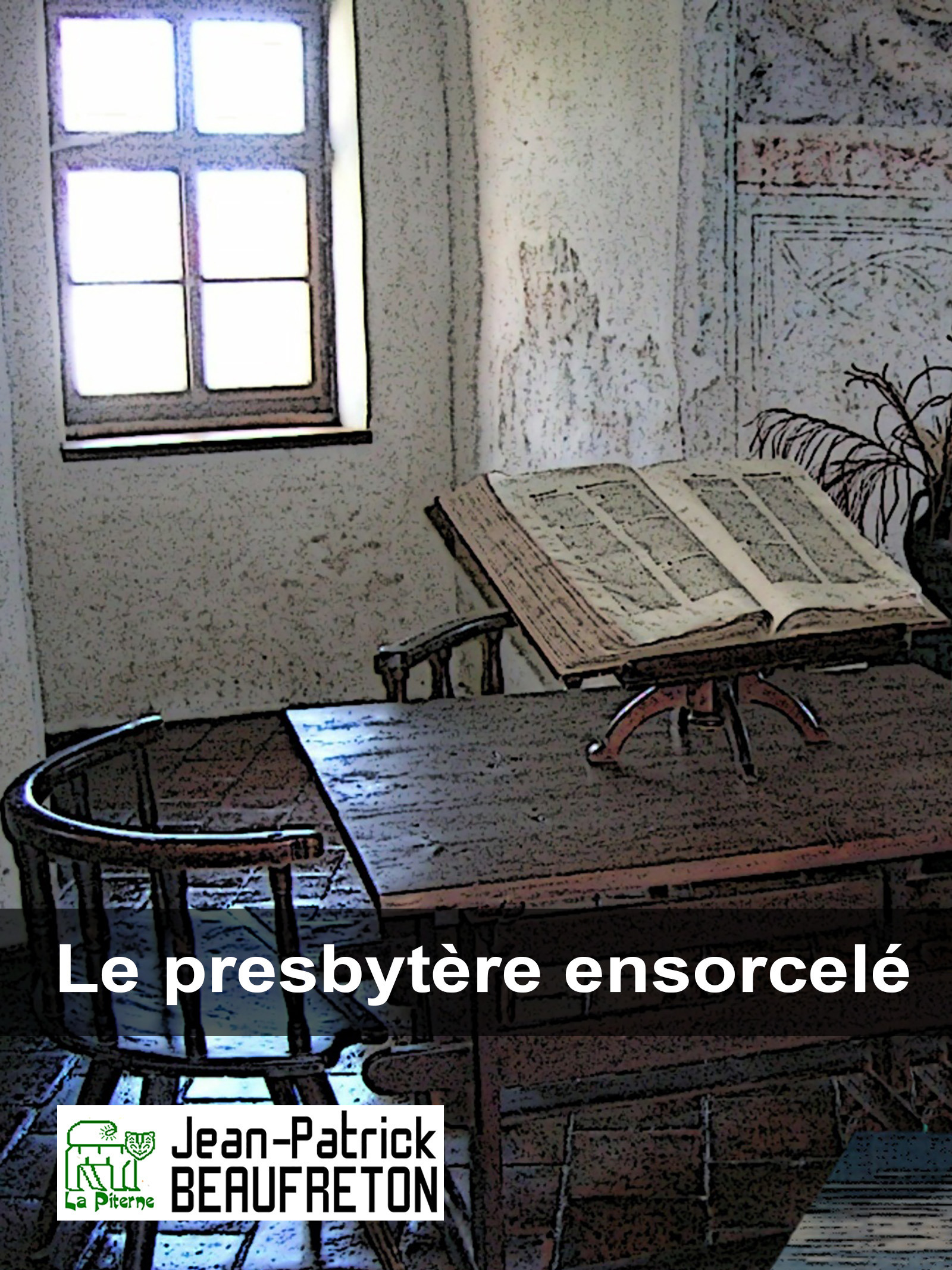 ebook cover of Le presbytère ensorcelé, by Jean-Patrick Beaufreton