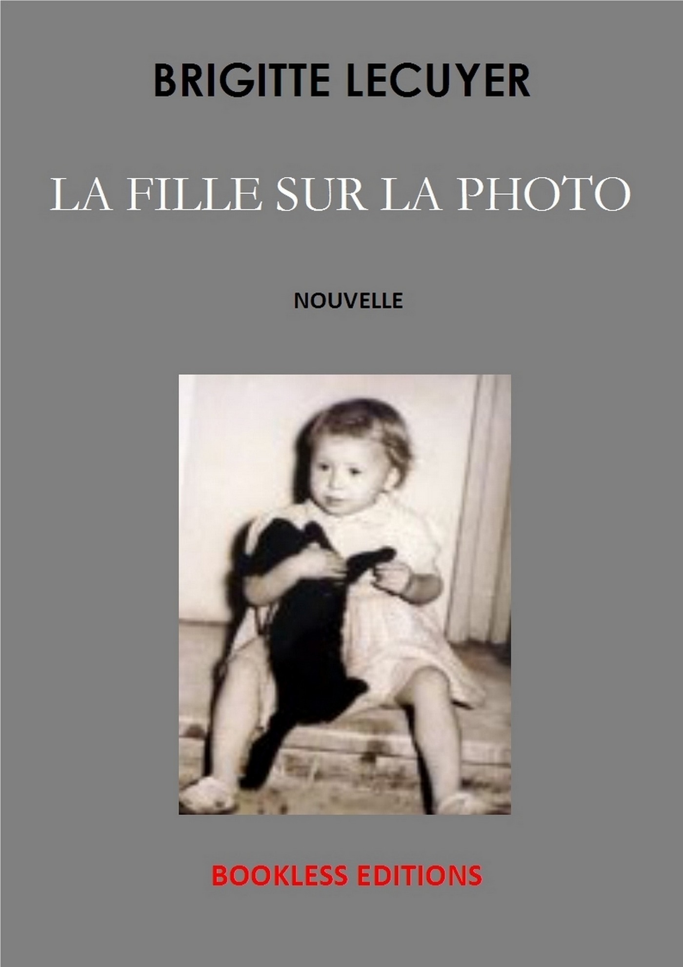 Couverture ebook de La fille sur la photo, de Bookless-Editions Brigitte Lecuyer