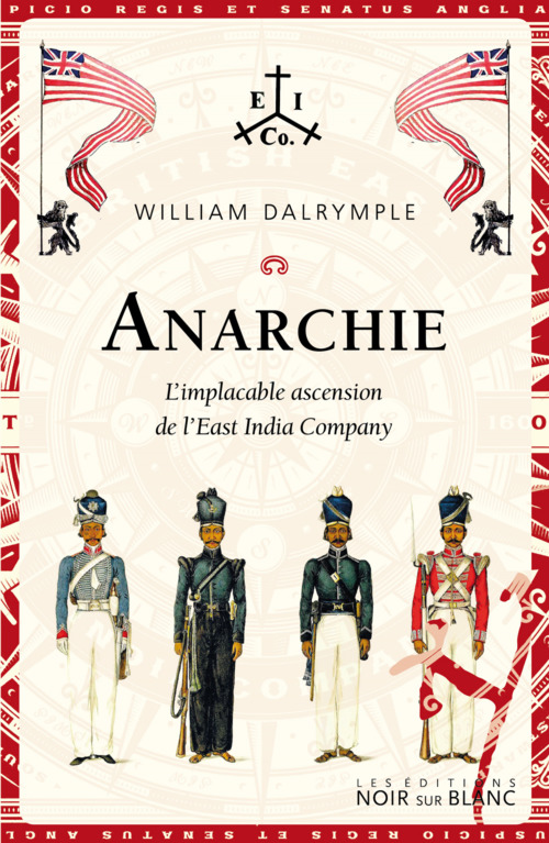 ebook cover of Anarchie. L'implacable ascension de l'East India Company, by William Dalrymple