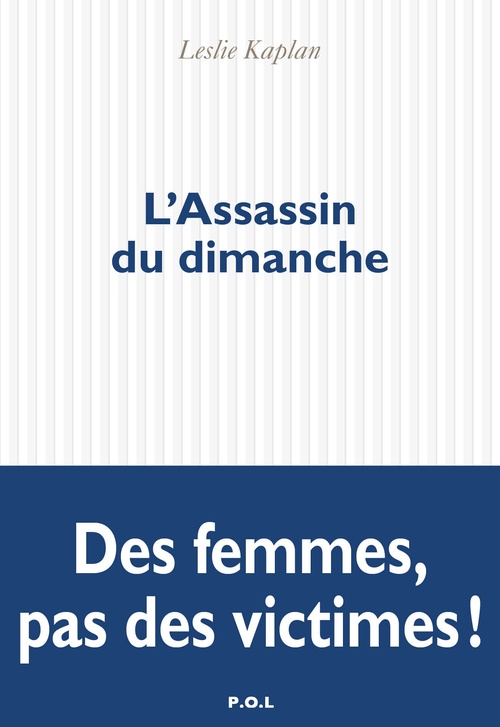 Couverture ebook de L'Assassin du dimanche, de Leslie Kaplan
