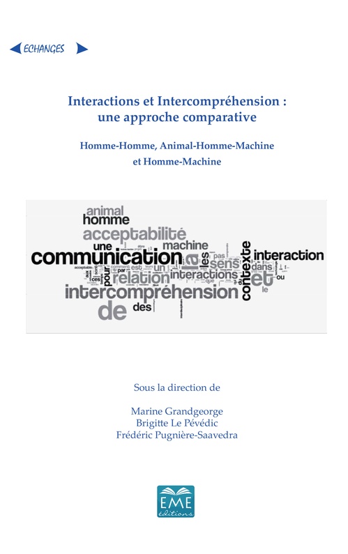 ebook cover of Interactions et Intercompréhension : une approche comparative, by Marine Grandgeorge, Brigitte Le Pevedic, Frédéric Pugnière-Saavedra