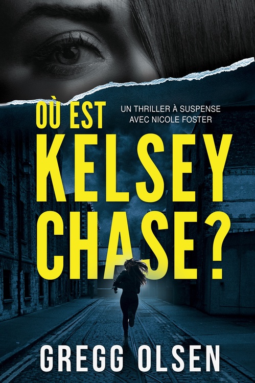 Couverture ebook de Où est Kelsey Chase ?, de Gregg Olsen