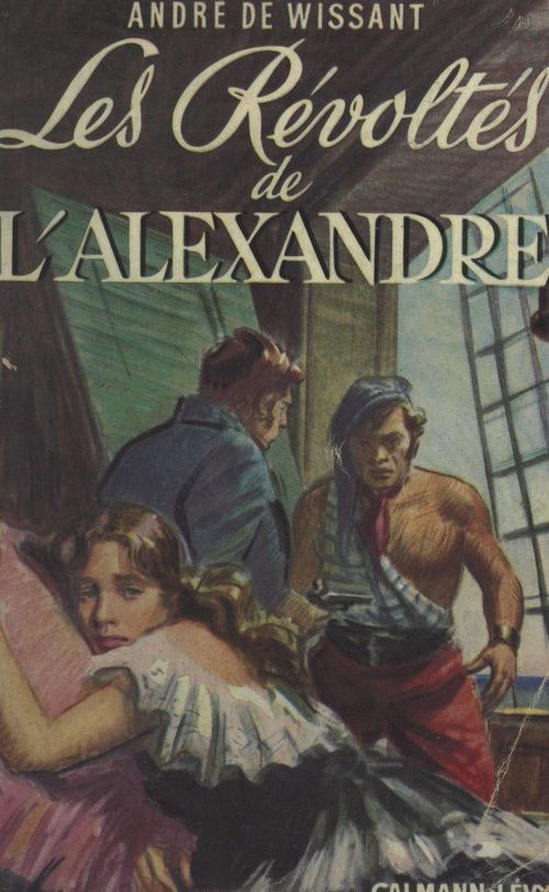 ebook cover of Les révoltés de l'Alexandre, by Andre De Wissant