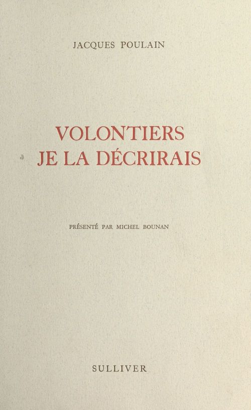 Couverture ebook de Volontiers je la décrirais, de Jacques Poulain