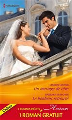 ebook cover of Un mariage de rêve - Le bonheur retrouvé - Ennemis d'un jour, by Marion Lennox, Sandra Marton, Barbara McMahon