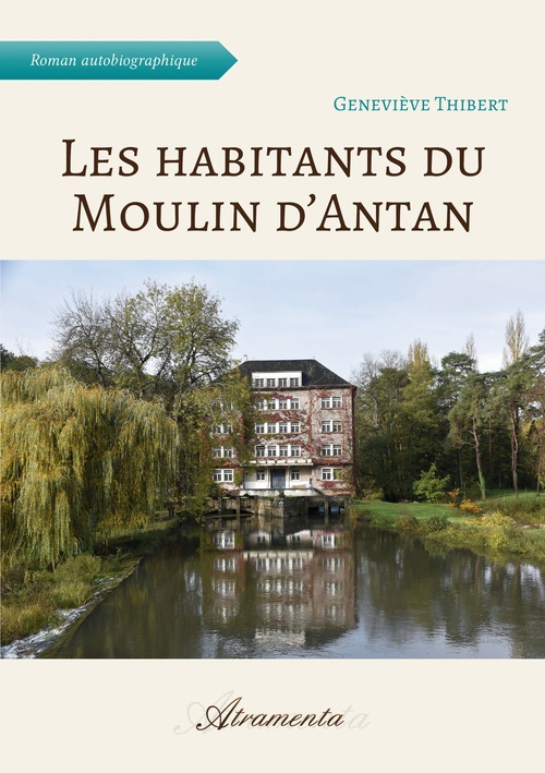 Couverture ebook de Les habitants du Moulin d´Antan, de Genevieve Thibert