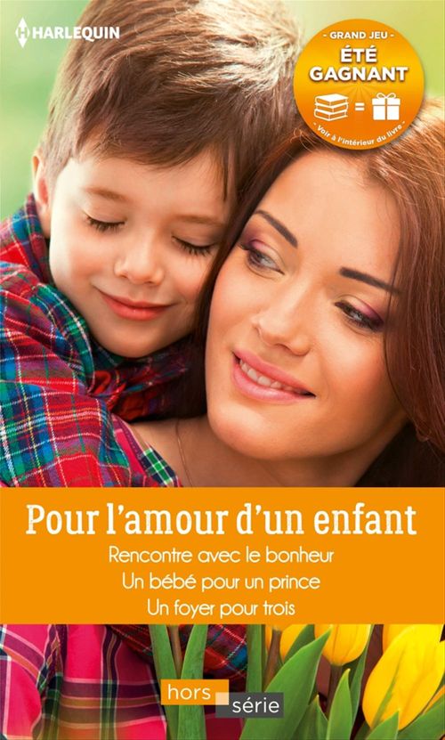 Couverture ebook de Pour l'amour d'un enfant, de Nina Harrington, Raye Morgan, Patricia Thayer