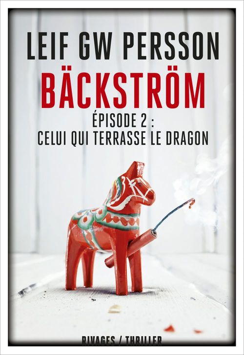 Couverture ebook de Bäckström - Épisode 2 : Celui qui terrasse le dragon, de Leif G. W. Persson