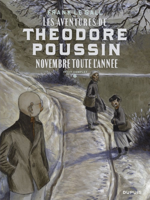 ebook cover of Théodore Poussin - Récits complets - Tome 6 - Novembre toute l'année, by Frank Le Gall
