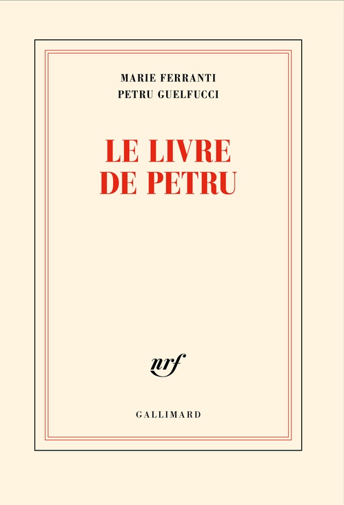 ebook cover of Le livre de Petru, by Marie Ferranti, Petru Guelfucci