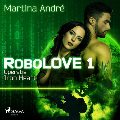 audiobook cover of Robolove #1 - Operatie Iron Heart, by Martina André