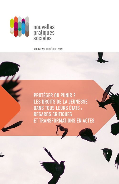 Couverture ebook de Volume 33, numéro 2, automne 2023, Protéger ou punir ? Les droits de la jeunesse dans tous leurs états, de Alicia Boatswain-Kyte, Barbara Fra, Benoit Tellier, Emmanuelle Bernheim, Jade Bourdages, Karine Croteau, Melanie Bourque