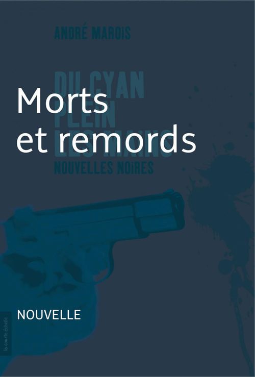 ebook cover of Mort et remords, by André Marois